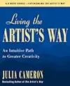 Living the Artist's Way: An Intuitive Path to Greater Creativity