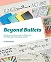Beyond Bullets: Creative Journaling Ideas to Customize Your Personal Productivity System
