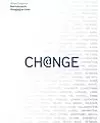 Change: 19 Key Essays on How Internet Is Changing our Lives