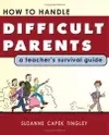 How to Handle Difficult Parents