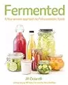 Fermented: A Four-Season Approach to Paleo Probiotic Foods