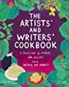 The Artists' and Writers' Cookbook: A Collection of Stories with Recipes