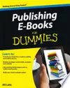 Publishing E-Books For Dummies