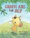 Giraffe Asks For Help