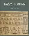 Book of the Dead: Becoming God in Ancient Egypt
