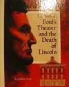 The story of Ford's Theatre and the death of Lincoln