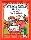 Strega Nona: Her Story as Told by Tomie DePaola