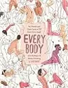 Every Body: An Honest and Open Look at Sex from Every Angle