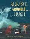 Rumble grumble ... hush