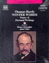 Winter Words: Poetry and Personal Writings of Thomas Hardy