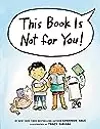 This Book Is Not for You!