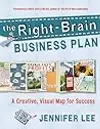 The Right-Brain Business Plan: A Creative, Visual Map for Success
