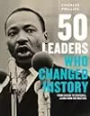 50 Leaders Who Changed History
