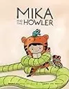 Mika and the Howler, Vol. 1