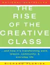 The rise of the creative class : and how it's transforming work, leisure, community and everyday life