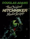 The Original Hitchhiker Radio Scripts