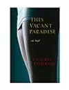 This Vacant Paradise