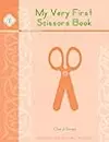 My Very First Scissors Book