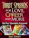 Tarot Spreads for Love, Career and More: Get Your Questions Answered