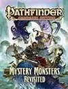Pathfinder Campaign Setting: Mystery Monsters Revisited