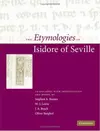 The Etymologies of Isidore of Seville