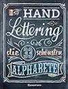 Handlettering. Die 33 schönsten Alphabete
