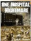 One Hospital Nightmare