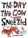 The Day the Cow Sneezed