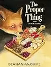 The Proper Thing and Other Stories