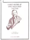 A Brief History of Early Kelly Field, 1916-1918