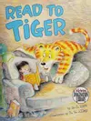 Read to tiger