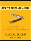 How to Castrate a Bull