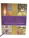 The Secret Language of Churches & Cathedrals: Decoding the Sacred Symbolism of Christianity's Holy Buildings