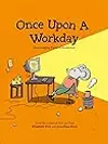 Once Upon a Workday: Encouraging Tales of Resilience