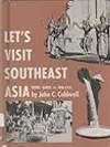 Let's Visit Southeast Asia: Hong Kong to Malaya