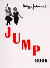 Philippe Halsman's Jump Book. 1986. Paper.