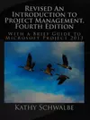 Revised an Introduction to Project Management: With a Brief Introduction to Microsoft Project 2013