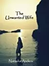 The Unwanted Wife