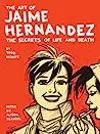 The Art of Jaime Hernández: The Secrets of Life and Death