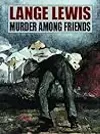 Murder Among Friends