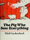 The pig who saw everything
