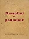 Mussolini in pantofole