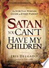 Satan, You Can't Have My Children
