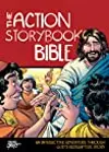 The Action Storybook Bible: An Interactive Adventure through God’s Redemptive Story