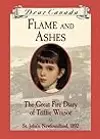 Flame and Ashes: The Great Fire Diary of Triffie Winsor