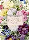 Redouté: The Book of Flowers - 40th Anniversary Edition / Das Buch der Blumen / Le livre des fleurs