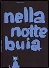 Nella notte buia