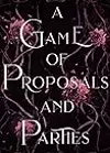 A Game of Proposals and Parties