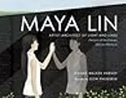 Maya Lin: Artist-Architect of Light and Lines
