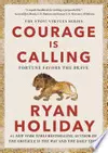 Courage Is Calling